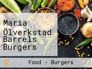 Maria Ölverkstad Barrels Burgers Beer Tritonia