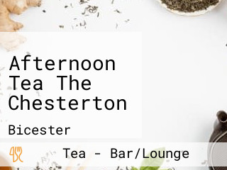 Afternoon Tea The Chesterton