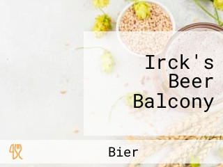 Irck's Beer Balcony