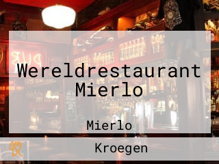 Wereldrestaurant Mierlo