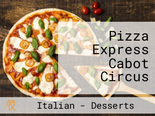 Pizza Express Cabot Circus