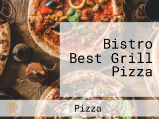 Bistro Best Grill Pizza