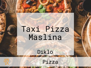 Taxi Pizza Maslina