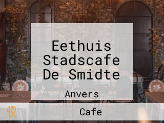 Eethuis Stadscafe De Smidte