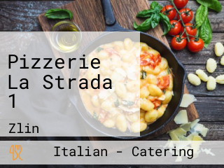 Pizzerie La Strada 1