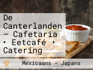 De Canterlanden — Cafetaria • Eetcafé • Catering