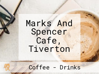 Marks And Spencer Cafe, Tiverton