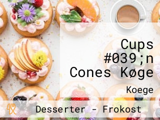 Cups #039;n Cones Køge