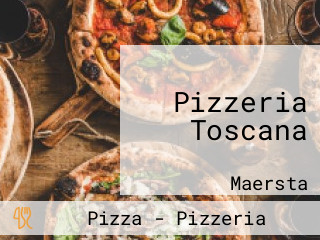 Pizzeria Toscana