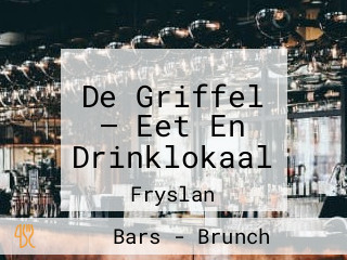 De Griffel — Eet En Drinklokaal