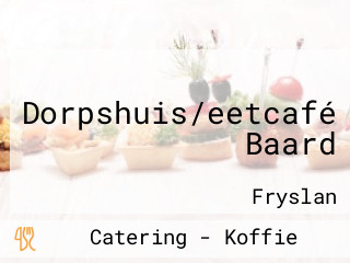 Dorpshuis/eetcafé Baard