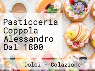 Pasticceria Coppola Alessandro Dal 1800