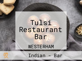 Tulsi Restaurant Bar