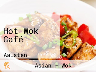 Hot Wok Café