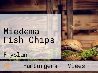 Miedema Fish Chips