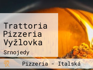 Trattoria Pizzeria Vyžlovka