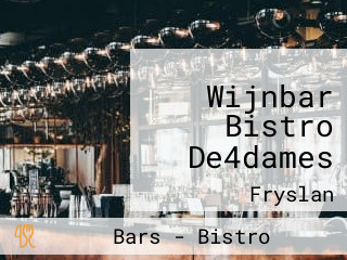 Wijnbar Bistro De4dames