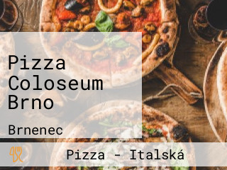 Pizza Coloseum Brno