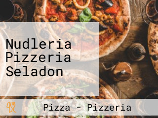 Nudleria Pizzeria Seladon