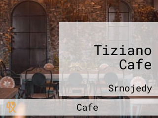 Tiziano Cafe