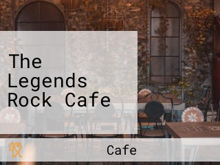 The Legends Rock Cafe