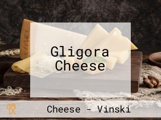 Gligora Cheese