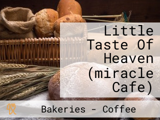 Little Taste Of Heaven (miracle Cafe)