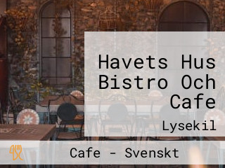 Havets Hus Bistro Och Cafe