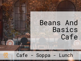 Beans And Basics Cafe