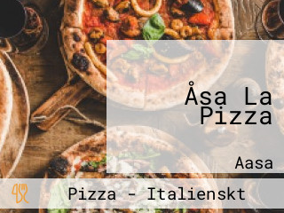 Åsa La Pizza