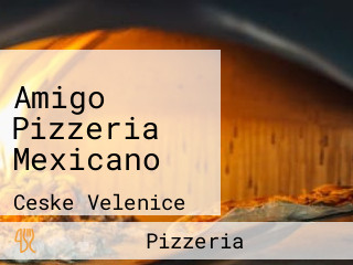 Amigo Pizzeria Mexicano