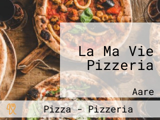 La Ma Vie Pizzeria