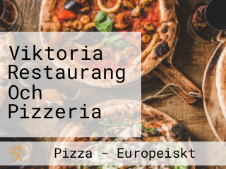 Viktoria Restaurang Och Pizzeria