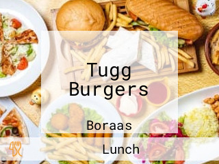 Tugg Burgers