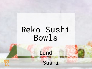 Reko Sushi Bowls