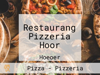 Restaurang Pizzeria Hoor