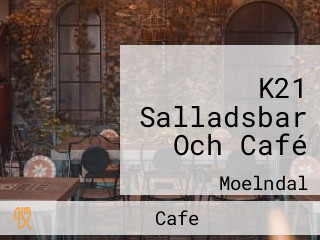 K21 Salladsbar Och Café