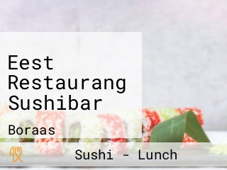 Eest Restaurang Sushibar