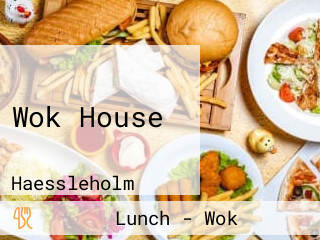 Wok House