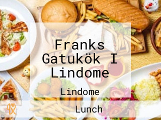 Franks Gatukök I Lindome