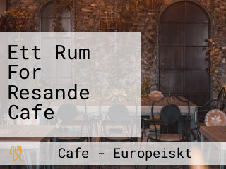 Ett Rum For Resande Cafe