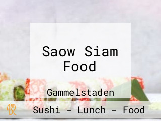 Saow Siam Food