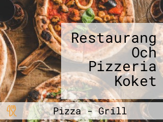 Restaurang Och Pizzeria Koket