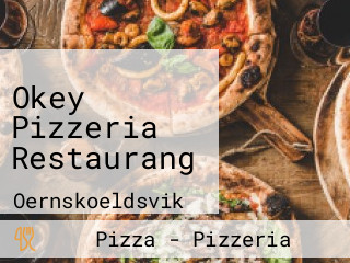 Okey Pizzeria Restaurang