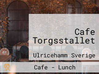 Cafe Torgsstallet