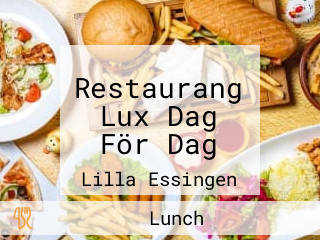 Restaurang Lux Dag För Dag