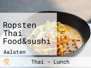 Ropsten Thai Food&sushi