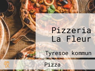 Pizzeria La Fleur