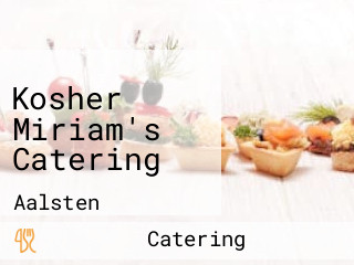 Kosher Miriam's Catering