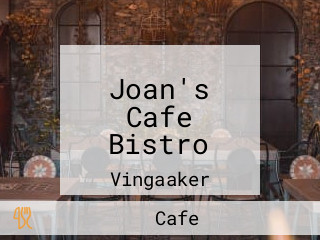 Joan's Cafe Bistro